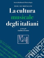 La cultura musicale degli italiani. E-book. Formato EPUB ebook