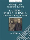 La gioia per l’eternità. Lettere dal gulag (1931-1933). E-book. Formato EPUB ebook di Aleksej Losev