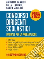 Concorso dirigenti scolastici. Manuale per la preparazione. Edizione 2022 - con espansione online. E-book. Formato EPUB ebook