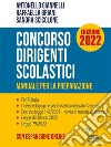 Concorso dirigenti scolastici. Manuale per la preparazione. Edizione 2022 - con espansione online. E-book. Formato EPUB ebook di Antonello Giannelli