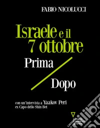 Israele e il 7 ottobrePrima / dopo. E-book. Formato EPUB ebook