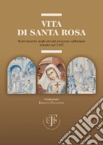 Vita di Santa Rosa: Testo inserito negli atti del processo callistiano istruito nel 1457. E-book. Formato EPUB