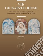 Vie de Sainte Rose: Texte inséré dans les actes du procés de canonisation instruit par Calixte III en 1457. E-book. Formato EPUB ebook