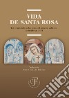 Vida de Santa Rosa: Texto incluido en las actas del proceso calixtino instruido en 1457. E-book. Formato EPUB ebook