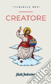 Creatore. E-book. Formato EPUB ebook