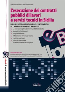 Dalla programmazione all'approvazione del progettoContratti pubblici in Sicilia Vol.II. E-book. Formato PDF ebook di Antonio Cirafisi / Oronzo Passante