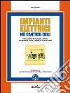 Impianti elettrici nei cantieri edili. E-book. Formato EPUB ebook