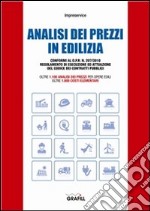 1.100 analisi dei prezzi per opere edili oltre 1.000 costi elementari. E-book. Formato PDF ebook