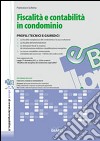 Fiscalità e contabilità in condominio: Profili tecnici e giuridici. E-book. Formato PDF ebook