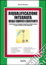 Riqualificazione integrata degli edifici esistenti. E-book. Formato PDF ebook