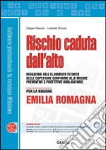 Rischio caduta dall'alto per la regione Emilia Romagna. E-book. Formato PDF ebook