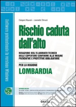 Rischio caduta dall'alto per la regione Lombardia. E-book. Formato PDF ebook