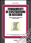 Fondamenti di costruzioni in acciaio: SCHEMI STRUTTURALI, UNIONI SALDATE E UNIONI BULLONATE. E-book. Formato PDF ebook di Giuseppe Barberio