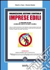 Organizzazione, gestione e controllo imprese edili: LA REDAZIONE DEI MOG AI SENSI DEL D.LGS. N. 231/2001 E SS.MM.II.. E-book. Formato PDF ebook