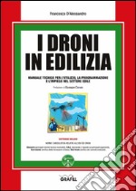 I droni in edilizia. E-book. Formato EPUB ebook