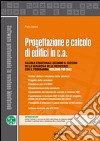 Progettazione e calcolo di edifici in cemento armato: Calcolo strutturale secondo il criterio della gerarchia delle resistenze. E-book. Formato PDF ebook
