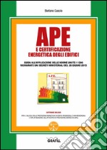 Ape e certificazione energetica degli edifici: Guida all'applicazione delle norme UNI/TS 11300 richiamate dai Decreti Ministeriali del 26 giugno 2015. E-book. Formato PDF