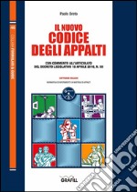 Codice Appalti: Nuovo Commentario rapido: Con commento all'articolato del Decreto Legislativo 18 aprile 2016, n. 50. E-book. Formato PDF ebook