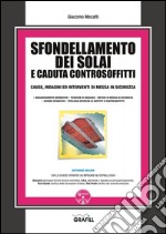 Sfondellamento dei solai e caduta controsoffitti. E-book. Formato PDF ebook