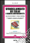 Sfondellamento dei solai e caduta controsoffitti. E-book. Formato PDF ebook