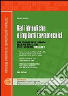 Reti idrauliche e impianti termotecnici. E-book. Formato PDF ebook di Nicola Taraschi