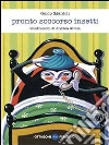 Pronto soccorso insetti. E-book. Formato Mobipocket ebook