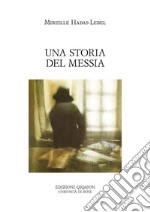 Una storia del Messia. E-book. Formato PDF