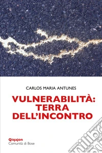 Vulnerabilità: terra dell'incontro. E-book. Formato EPUB ebook