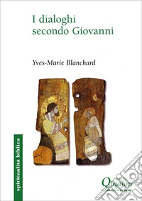 I dialoghi secondo Giovanni: Ebraico-cristiano, ecumenico, interreligioso. E-book. Formato EPUB ebook