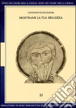 Mostrami la tua bellezza: Preghiere e lodi dalle Lettere. E-book. Formato EPUB ebook