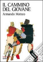 Il cammino del giovane. E-book. Formato EPUB ebook