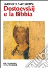 Dostoevskij e la Bibbia. E-book. Formato PDF ebook