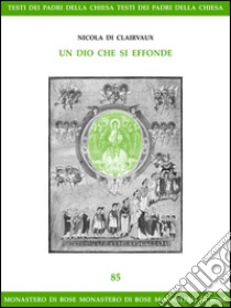 Un Dio che si effonde: Su “Profumo olezzante è il tuo nome”, La duplice generazione di Cristo. E-book. Formato EPUB ebook di Nicola di Clairvaux