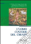 L'uomo custode del creato. E-book. Formato PDF ebook