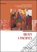 Beati i pacifici. E-book. Formato PDF ebook