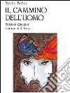 Il cammino dell’uomo. E-book. Formato EPUB ebook