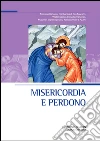 Misericordia e perdono. E-book. Formato PDF ebook di Mitrofan Badanin