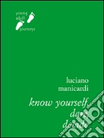 Know Yourself, Dare, Decide: Personal and spiritual growth in dialogue. E-book. Formato EPUB ebook