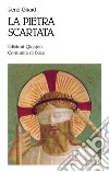 La pietra scartata: Antigiudaismo cristiano e antropologia evangelica. E-book. Formato PDF ebook