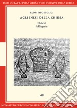 Agli inizi della chiesa: Didaché. A Diogneto. E-book. Formato PDF ebook