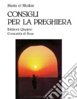 Consigli per la preghiera. E-book. Formato EPUB ebook