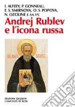 Andrej Rublev e l'icona russa. E-book. Formato PDF ebook