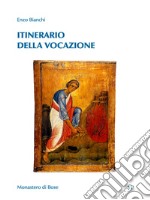 Itinerario della vocazione. E-book. Formato EPUB ebook