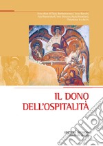 Il dono dell'ospitalità. E-book. Formato PDF ebook