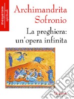 La preghiera: un’opera infinita. E-book. Formato EPUB ebook