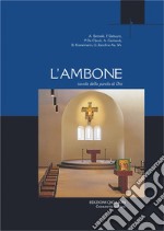 L'ambone: Tavola della parola di Dio. E-book. Formato PDF ebook