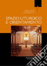 Spazio liturgico e orientamento. E-book. Formato PDF ebook