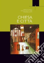 Chiesa e città. E-book. Formato PDF ebook