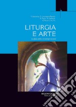 Liturgia e arte: La sfida della contemporaneità. E-book. Formato PDF ebook