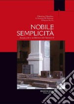 Nobile semplicità: Liturgia, arte e architettura del Vaticano II. E-book. Formato PDF ebook